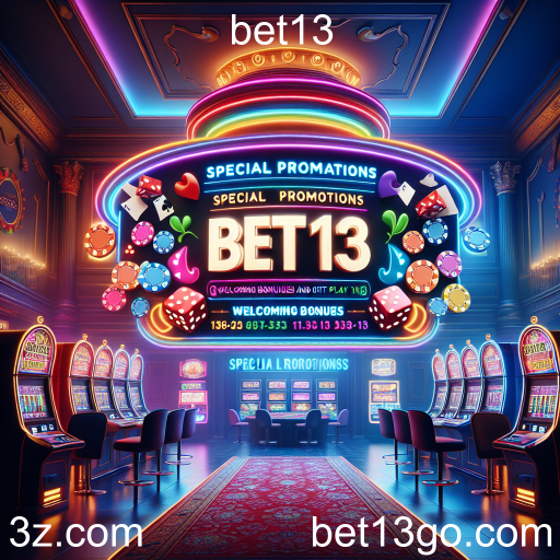 Descubra as Promoções Especiais do Bet13 e Aumente Suas Chances de Ganho